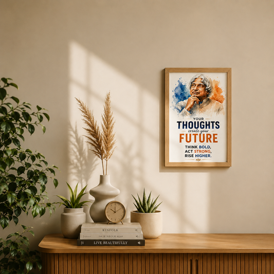 Your Thoughts Create Your Future – Inspirational A. P. J. Abdul Kalam Wall Art
